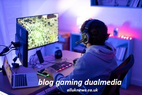 blog gaming dualmedia