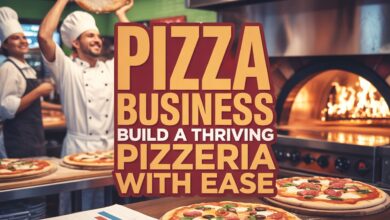 Pizza Business: Build a Thriving Pizzeria with Ease